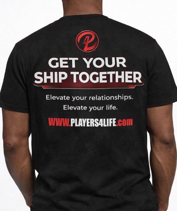 GET YOUR SHIP TOGETHER T-SHIRT